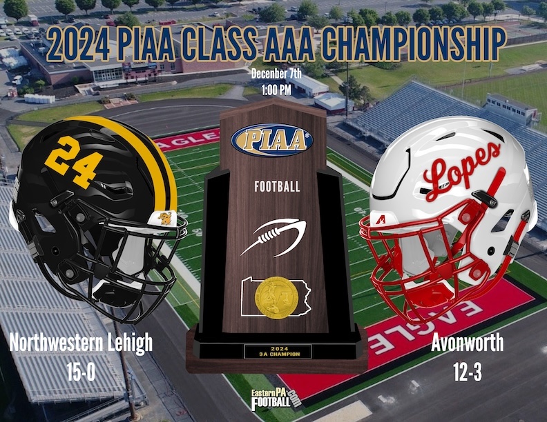 2024 PIAA Class 3A Championship Preview: Avonworth (12-3) vs. Northwestern Lehigh (15-0)